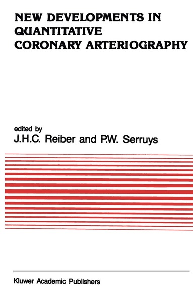 Johan H. C. Reiber, P.W. Serruys - New Developments in Quantitative Coronary Arteriography, Häftad