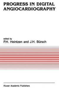 bokomslag Progress in Digital Angiocardiography