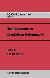 bokomslag Developments in Crystalline Polymers2