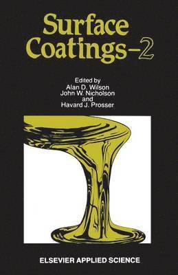 A. D. Wilson - Surface Coatings—2, Häftad