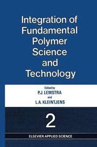 bokomslag Integration of Fundamental Polymer Science and Technology2