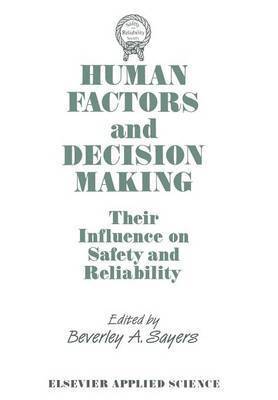 bokomslag Human Factors and Decision Making: Their Influence on Safety and Reliability