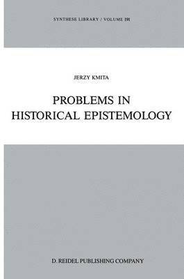 Problems in Historical Epistemology 1