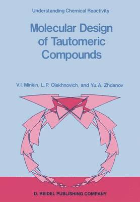 Molecular Design of Tautomeric Compounds 1