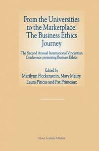 bokomslag From the Universities to the Marketplace: The Business Ethics Journey