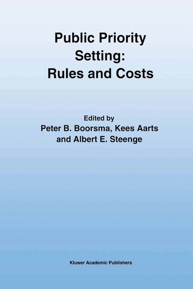 Peter B. Boorsma, Kees Aarts, Albert E. Steenge - Public Priority Setting: Rules and Costs, Häftad