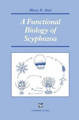 bokomslag A Functional Biology of Scyphozoa