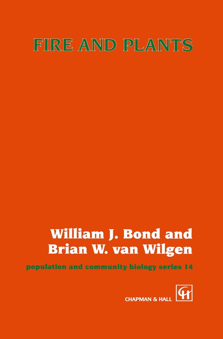 William J. Bond, B.W. van Wilgen, B. W. Van Wilgen, B. W. van Wilgen - Fire and Plants, Häftad