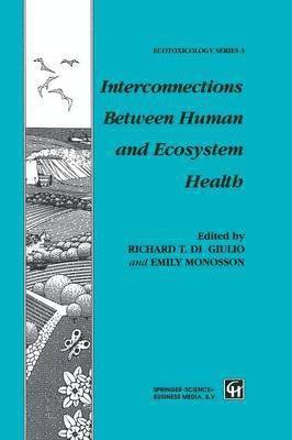 Interconnections Between Human and Ecosystem Health 1