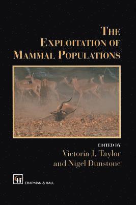 The Exploitation of Mammal Populations 1