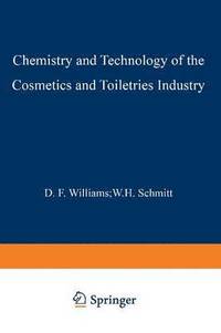 bokomslag Chemistry and Technology of the Cosmetics and Toiletries Industry