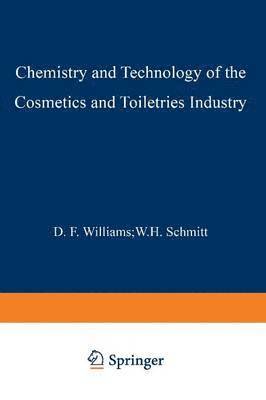bokomslag Chemistry and Technology of the Cosmetics and Toiletries Industry