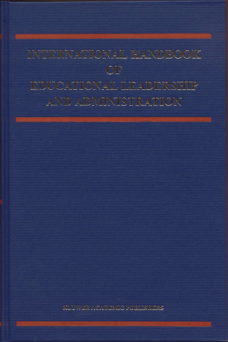 Kenneth A. Leithwood, Judith Chapman, P. Corson, P. Hallinger, Ann Hart, Kenneth A Leithwood - International Handbook of Educational Leadership and Administration, Häftad