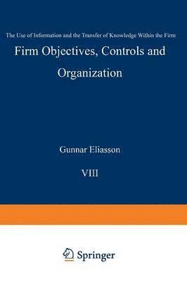 Firm Objectives, Controls and Organization 1
