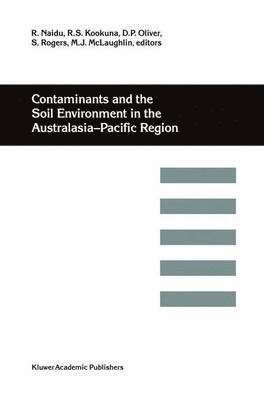 bokomslag Contaminants and the Soil Environment in the Australasia-Pacific Region