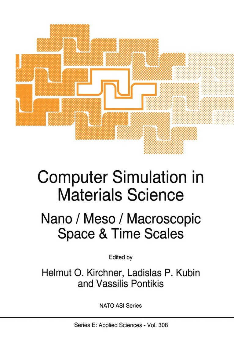 H.O. Kirchner, Ladislas P. Kubin, Vassilis Pontikis, H. O. Kirchner, Ladislas Kubin - Computer Simulation in Materials Science, Häftad