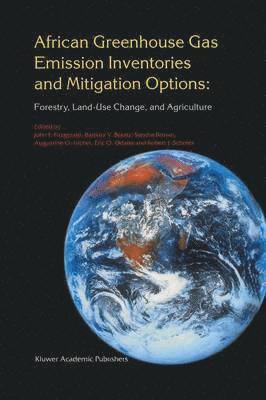 African Greenhouse Gas Emission Inventories and Mitigation Options: Forestry, Land-Use Change, and Agriculture 1