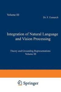 bokomslag Integration of Natural Language and Vision Processing