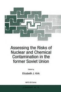 bokomslag Assessing the Risks of Nuclear and Chemical Contamination in the former Soviet Union