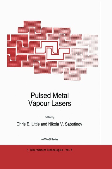 C.E. Little, N.V. Sabotinov - Pulsed Metal Vapour Lasers, Häftad