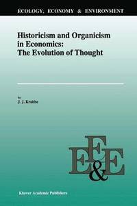 bokomslag Historicism and Organicism in Economics: The Evolution of Thought