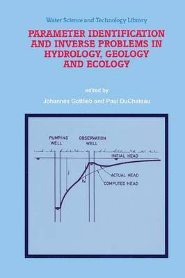 bokomslag Parameter Identification and Inverse Problems in Hydrology, Geology and Ecology