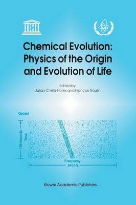 bokomslag Chemical Evolution: Physics of the Origin and Evolution of Life