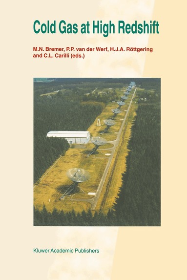 M.N. Bremer, P.P. van der Werf, H.J.A. Röttgering, C.L. Carilli - Cold Gas at High Redshift, Häftad