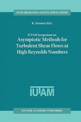 IUTAM Symposium on Asymptotic Methods for Turbulent Shear Flows at High Reynolds Numbers 1