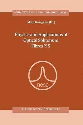 bokomslag Physics and Applications of Optical Solitons in Fibres 95
