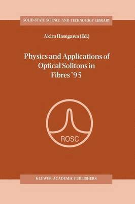 bokomslag Physics and Applications of Optical Solitons in Fibres '95