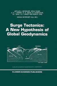 bokomslag Surge Tectonics: A New Hypothesis of Global Geodynamics