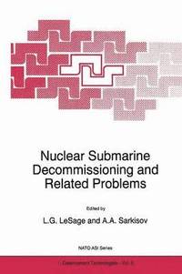 bokomslag Nuclear Submarine Decommissioning and Related Problems