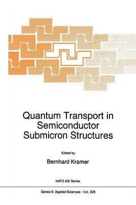 Quantum Transport in Semiconductor Submicron Structures 1