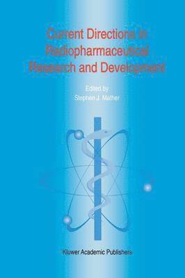 bokomslag Current Directions in Radiopharmaceutical Research and Development