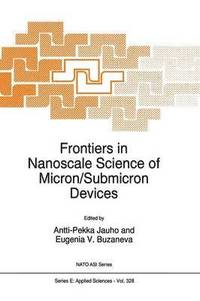 bokomslag Frontiers in Nanoscale Science of Micron/Submicron Devices