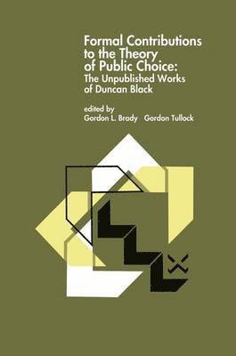 Formal Contributions to the Theory of Public Choice 1