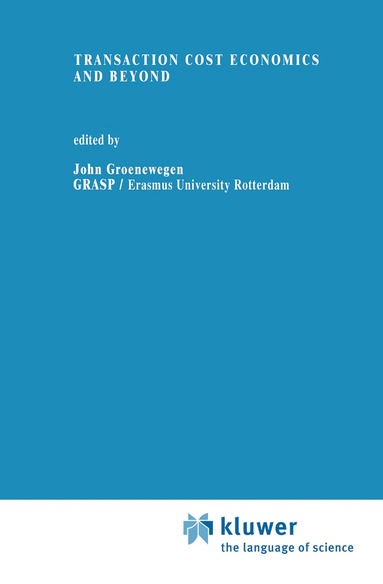 John Groenewegen - Transaction Cost Economics and Beyond, Häftad