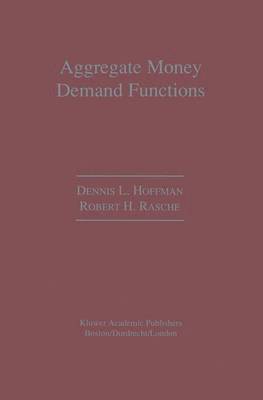 Aggregate Money Demand Functions 1
