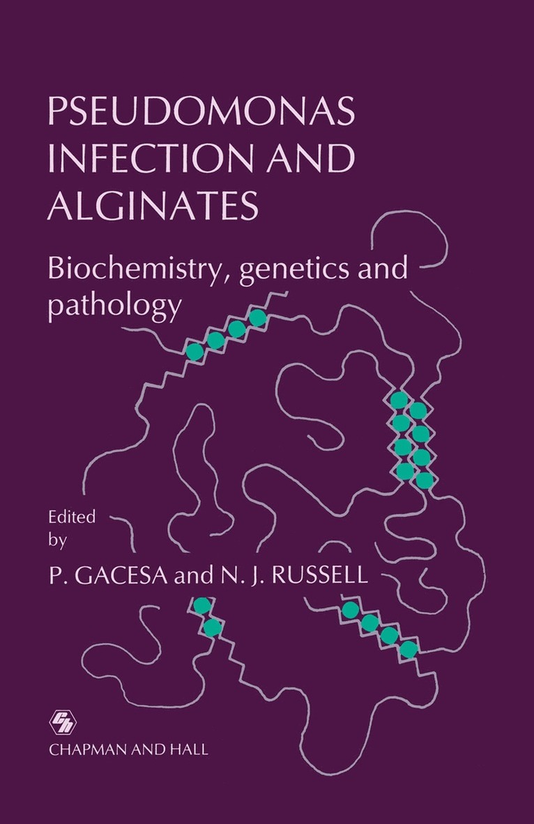 Peter Gacesa, Nicholas J. Russell - Pseudomonas Infection and Alginates, Häftad