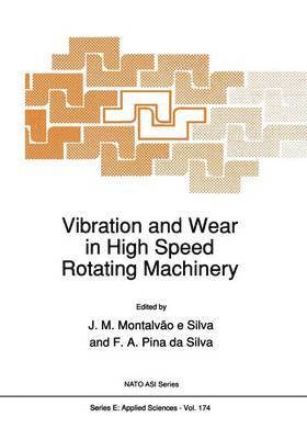 bokomslag Vibration and Wear in High Speed Rotating Machinery