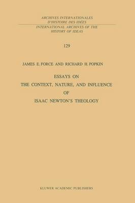 bokomslag Essays on the Context, Nature, and Influence of Isaac Newton's Theology