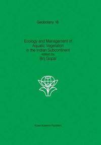 bokomslag Ecology and management of aquatic vegetation in the Indian subcontinent