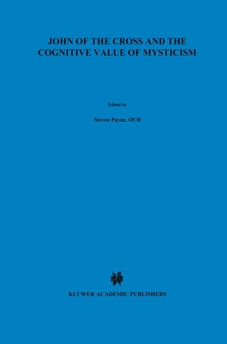 S. Payne - John of the Cross and the Cognitive Value of Mysticism, Häftad