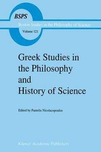 bokomslag Greek Studies in the Philosophy and History of Science
