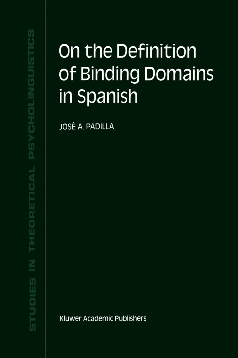 J.A. Padilla, J. a. Padilla, J. A. Padilla - On the Definition of Binding Domains in Spanish, Häftad