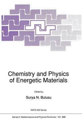 bokomslag Chemistry and Physics of Energetic Materials