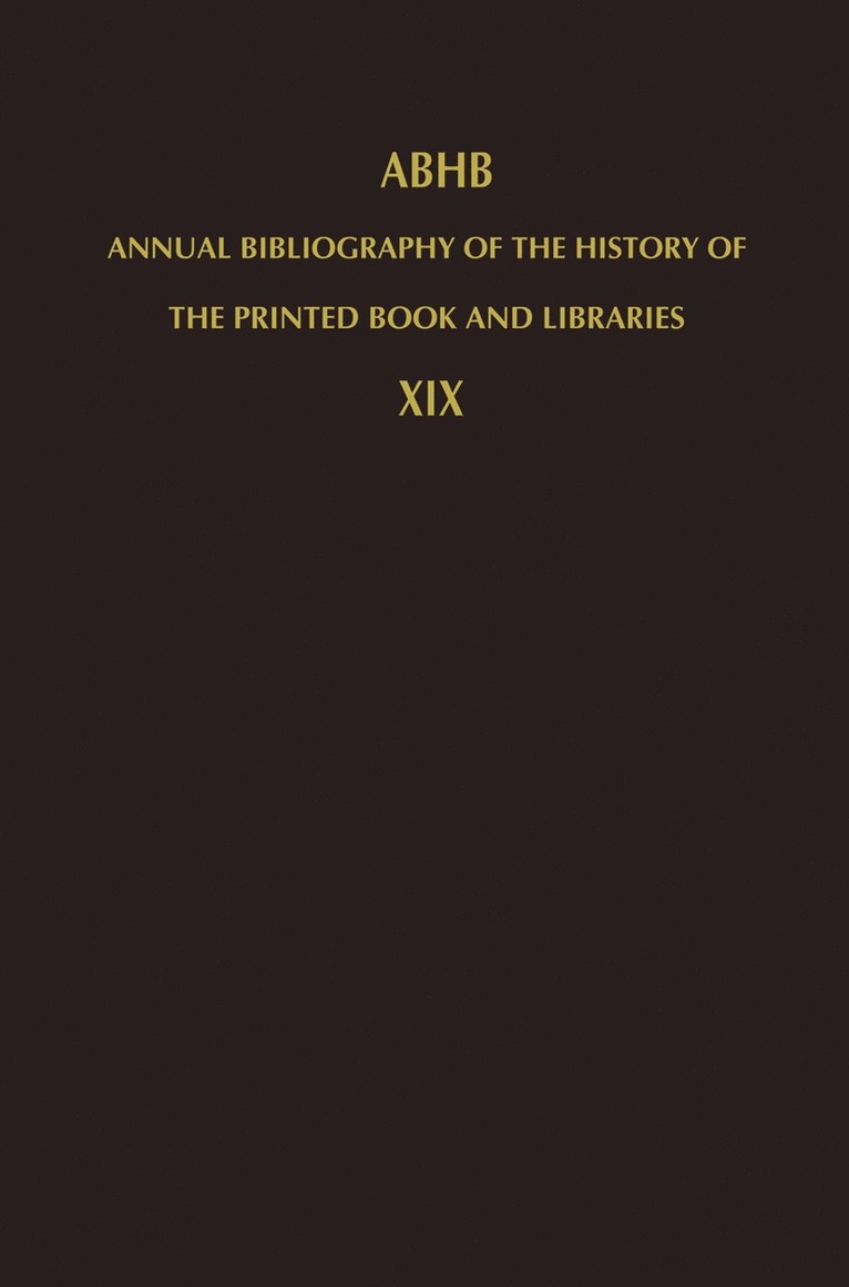 H. Vervliet - Annual Bibliography of the History of the Printed Book and Libraries, Häftad