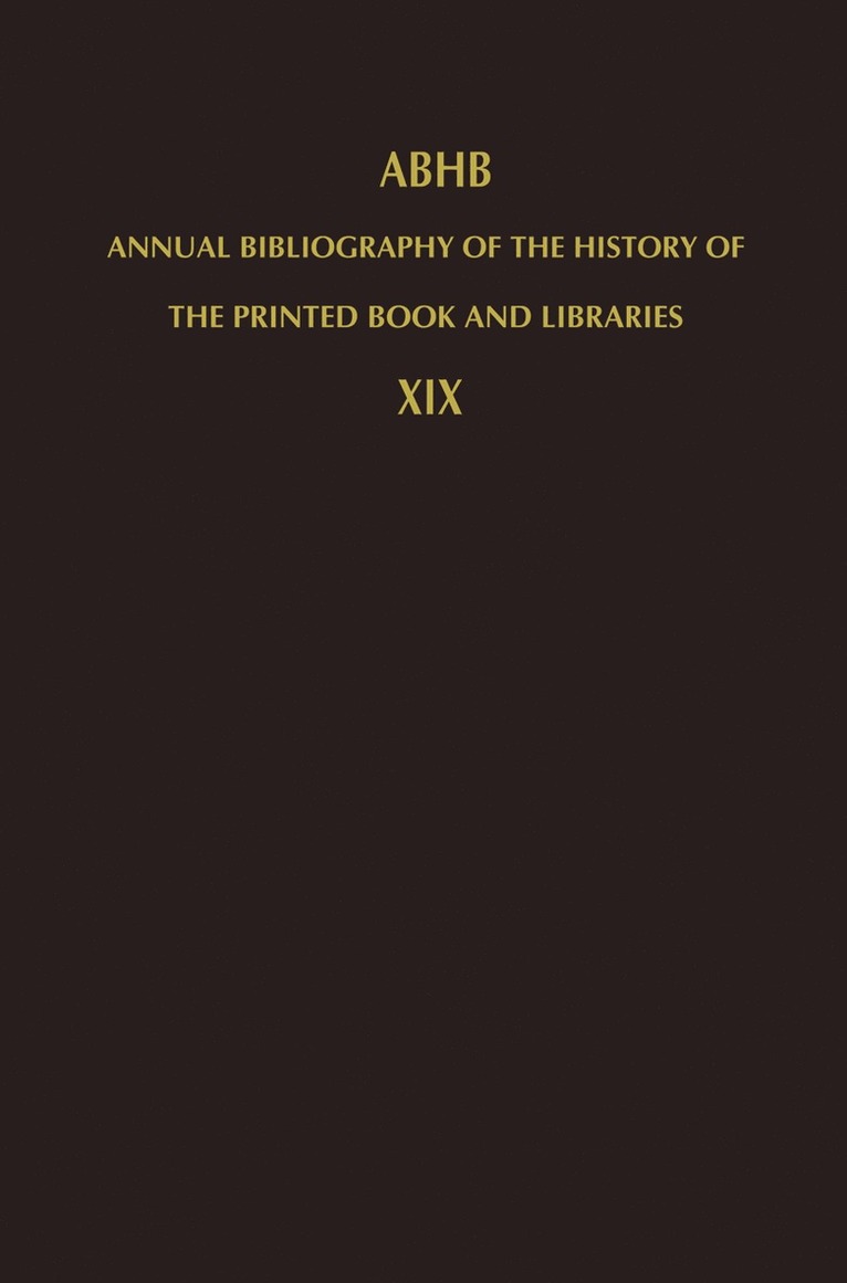 Annual Bibliography of the History of the Printed Book and Libraries 1