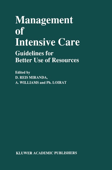 D. Reis Miranda, A. Williams, Ph. Loirat - Management of Intensive Care, Häftad